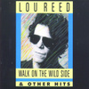 Walk On The Wild Side And Other Hits