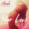 Your Love (remix) - Ep