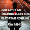 Just Let It Go (Ava Remix)