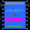 Elvis In Hollywood : King Créole