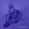 Feeling Blue
