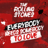 Everybody Needs Somebody To Love