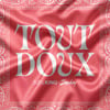 TOUT DOUX