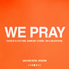 WE PRAY (Jasleen Royal Version)
