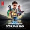 Super-bien (Radio Edit) [Extrait de la bande originale du film "Comment je suis devenu super-héros"]