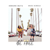 Be Free (Maxi Single)
