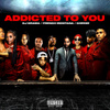 Addicted to You