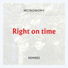 Right on time (Remixes)
