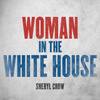 Woman In The White House (2020 Version)