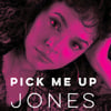 Pick Me Up Jones