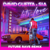 Let's Love (David Guetta & MORTEN Future Rave Remix)