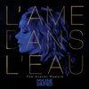 L'âme dans l'eau (The Avener Rework)