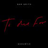 To Die For (Acoustic)