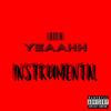 Yeaahh (Instrumental)