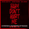 Baby Don't Hurt Me (feat. Anne-Marie & Coi Leray) [Hypaton & Giuseppe Ottaviani Remix]