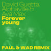 Forever Young (feat. Alphaville & Ava Max) [Faul & Wad Remix]