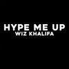 Hype Me Up
