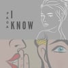 I Know