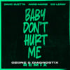 Baby Don't Hurt Me (feat. Anne-Marie & Coi Leray) [ozone & Diagnostix Remix]