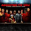 Addicted To You