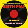 Hymne à L'amour - Le Meilleur De La Chanson Française
