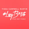 Lazy Bitch (This Ain't Gina) - Single