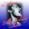The Ultimate Billie Holiday Collection