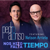 Nos Hizo Falta Tiempo (feat. Nelson Arrieta)