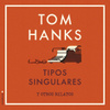 Tipos Singulares y Otros Relatos