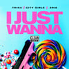 I Just Wanna (feat. City Girls & Aire)