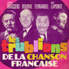 Les Trublions De La Chanson Française