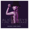 Fire We Make (michael Brun Remixes)