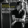 Not Enough Whiskey
