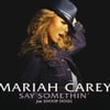 Say Somethin'