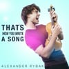 That's How You Write A Song (Instrumental Karaoke)
