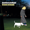 Late Night Tales: Another Late Night - Groove Armada (Sampler)