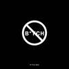 B*tch Bad