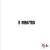 5 Minutes