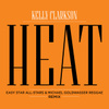 Heat (Easy Star All Stars & Michael Goldwasser Reggae Remix)