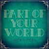 Part of Your World / Part of Your World (Reprise)