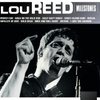 Milestones - Lou Reed