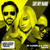 Say My Name (feat. Bebe Rexha & J Balvin) [JP Candela & ATK1 Remix]