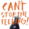 CAN'T STOP THE FEELING! (Original Song From Dreamworks Animation's "Trolls")