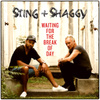 Waiting For The Break Of Day (with Shaggy)