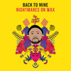 Back to Mine: Nightmares on Wax