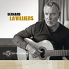 Les 50 Plus Belles Chansons De Bernard Lavilliers