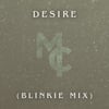Desire (Blinkie Mix)