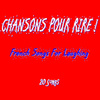 Chansons Pour Rire !