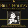 Billie Holiday : Lady Day, La Dame De La Lumière