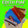 Edith Piaf - Les Plus Grands Succès